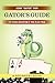 Gator's Guide to Texas Hold'em 4 the Play-yaa. by John 'Gator' Von