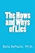 The Hows and Whys of Lies by Bella DePaulo The Hows and Whys of Lies by Bella DePaulo