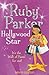 Ruby Parker: Hollywood Star