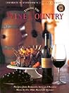 Tasting the Wine Country: Recipes from Romantic Inns and Resorts [With Music CD]