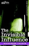 The Invisible Influence