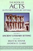 The Book of Acts in its First Century Setting, vol 1: Ancient Literary Setting