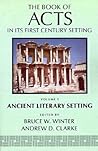 The Book of Acts in its First Century Setting, vol 1: Ancient Literary Setting