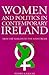 Women and Politics in Contemporary Ireland: From the Margins to the Mainstream