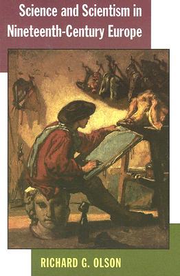 Science and Scientism in Nineteenth-Century Europe (Paperback)