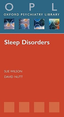 Sleep Disorders (Oxford Psychiatry Library Series)