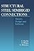 Structural Steel Semirigid Connections: Theory, Design, and Software (New Directions in Civil Engineering)