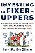 Investing in Fixer-Uppers :...