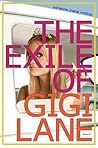 The Exile of Gigi Lane by Adrienne Maria Vrettos