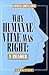 Why Humanae Vitae Was Right: A Reader