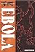 Ebola (Epidemics and Society)