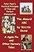 Peter Piper's Practical Principles of Plain and Perfect Pronunciation; The Absurd ABC; A Apple Pie and Other Nursery Tales.