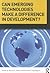 Can Emerging Technologies M...