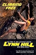 Climbing Free: My Life in the Vertical World 