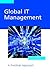 Global IT Management: A Practical Approach