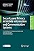 Security and Privacy in Mobile Information and Communication Systems: First International ICST Conference, MobiSec 2009, Turin, Italy, June 3-5, 2009, ... and Telecommunications Engineering, 17)
