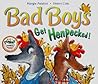 Bad Boys Get Henpecked! by Margie Palatini