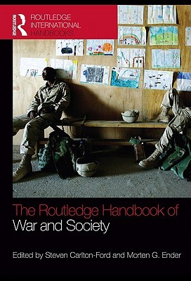 The Routledge Handbook of War and Society (Kindle Edition)