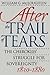 After the Trail of Tears: T...