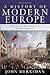 A History of Modern Europe:...