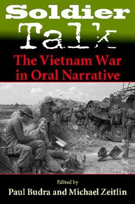 Soldier Talk: The Vietnam War in Oral Narrative (Hardcover)
