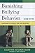 Banishing Bullying Behavior...