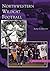 Northwestern Wildcat Football, Illinois (Images of Sports)