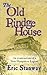 The Old rindge House by Eric Stanway