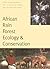 African Rain Forest Ecology and Conservation: An Interdisciplinary Perspective