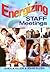 Energizing Staff Meetings
