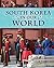 South Korea in Our World (Countries in Our World)