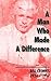 A Man Who Made A Difference...