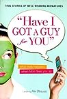 Have I Got a Guy for You by Alix Strauss