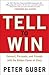 Tell to Win: Connect, Persu...