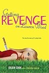 Getting Revenge on Lauren Wood by Eileen Cook