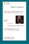 The Philosophy of Symbolic Forms: Volume 4: The Metaphysics of Symbolic Forms The Philosophy of Symbolic Forms: Volume 4: The Metaphysics of Symbolic Forms