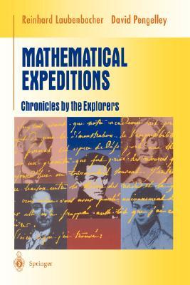 Mathematical Expeditions: Chronicles by the Explorers (Undergraduate Texts in Mathematics)