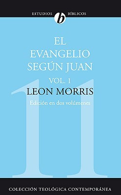 El Evangelio según Juan, Vol. 1