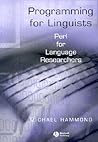 Programming for Linguists: Perl for Language Researchers Programming for Linguists: Perl for Language Researchers