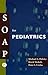 SOAP for Pediatrics