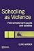 Schooling as Violence by Clive Harber