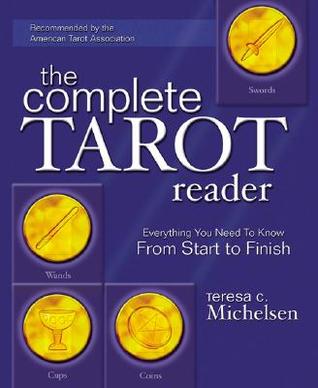 The Complete Tarot Reader: Everything You Need to Know from Start to Finish (Paperback)