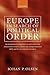 Europe in Search of Political Order: An Institutional Perspective on Unity/Diversity, Citizens/Their Helpers, Democratic Design/Historical Drift and the Co-existence of Orders