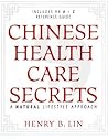 Chinese Health Care Secrets: A Natural Lifestyle Approach