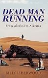Dead Man Running:...