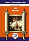 Eli Whitney (Profiles in American History)