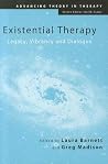 Existential Therapy: Legacy, Vibrancy and Dialogue (Advancing Theory in Therapy)
