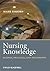 Nursing Knowledge: Science, Practice, and Philosophy