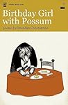 Birthday Girl with Possum Birthday Girl with Possum