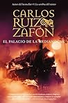 El palacio de la medianoche by Carlos Ruiz Zafón